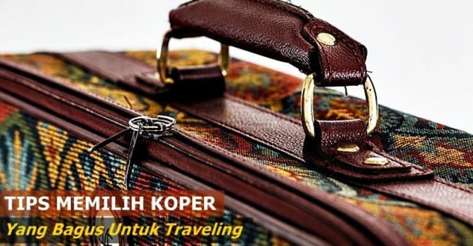 tips memilih koper traveling