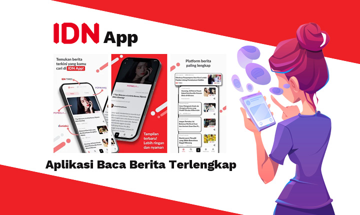 Apa Itu IDN App? Review Aplikasi Baca Berita Terlengkap Penghasil Uang